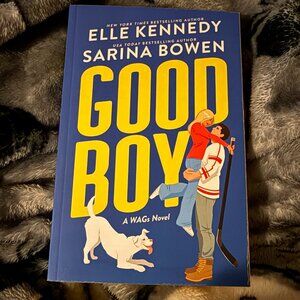 First Print of Good Boy by Elle Kennedy and Sarina Bowen